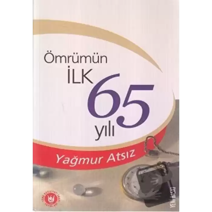 Ömrümün İlk 65 Yılı