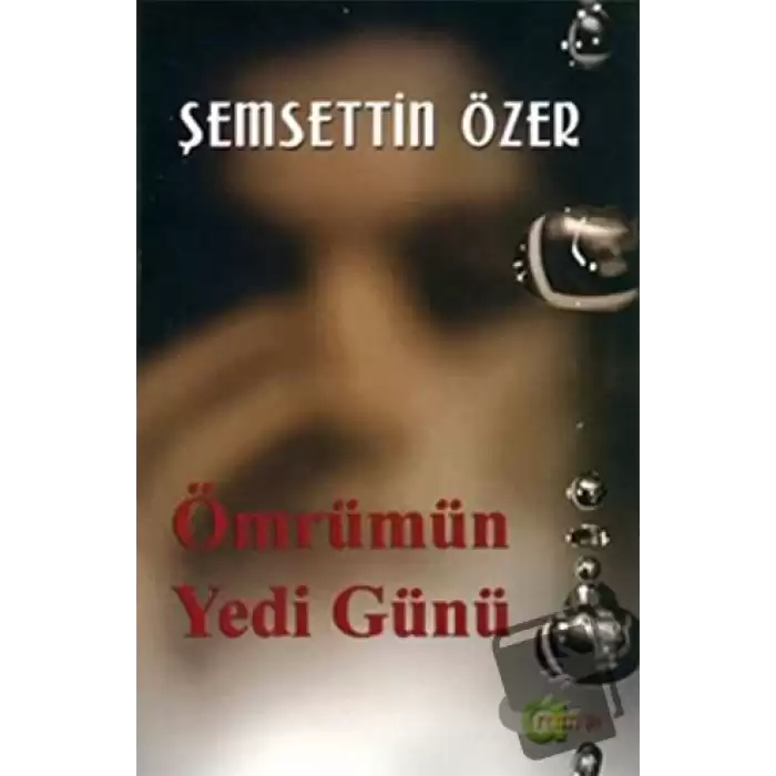 Ömrümün Yedi Günü