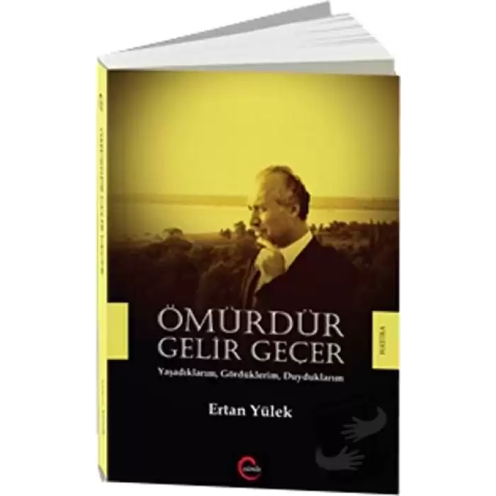 Ömürdür Gelir Geçer