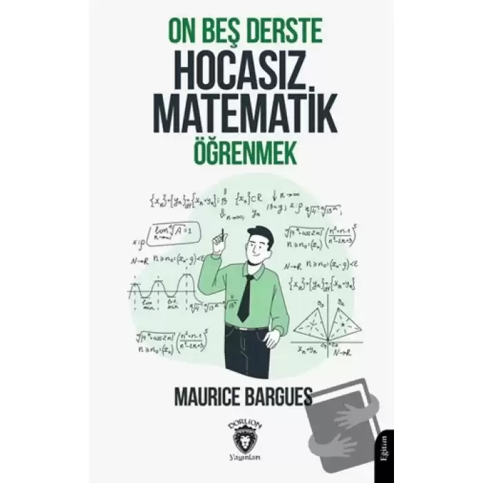 On Beş Derste Hocasız Matematik Öğrenmek