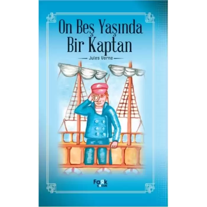 On Beş Yaşında Bir Kaptan