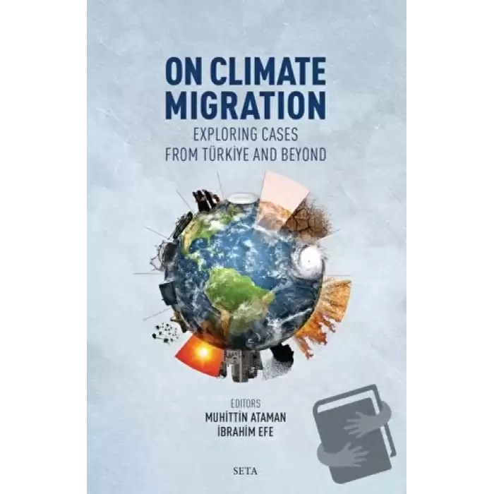 On Climate Migration: Exploring Cases from Türkiye and Beyond