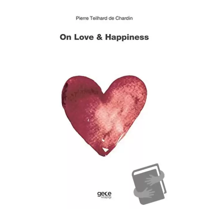 On Love and Happiness