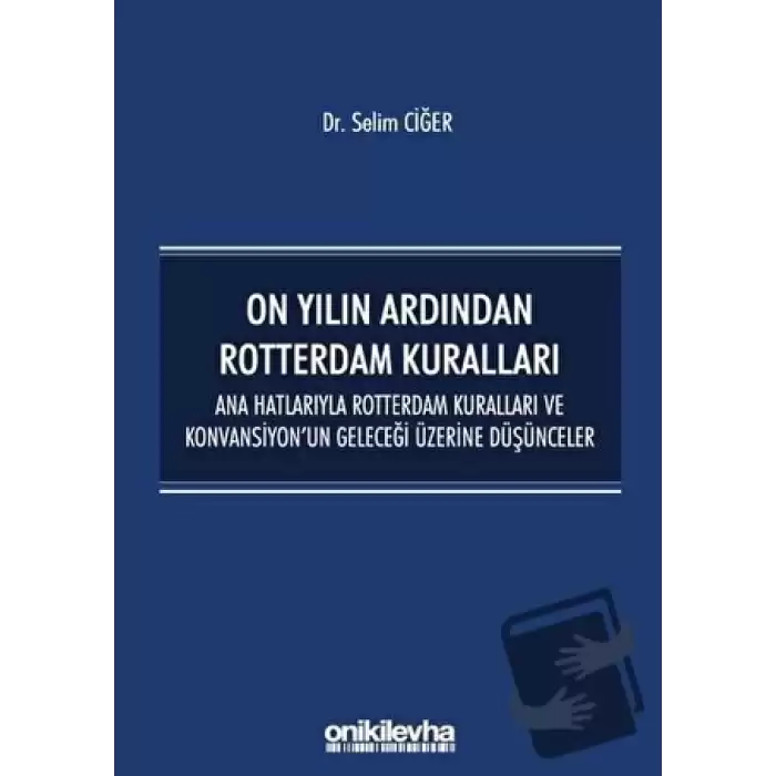 On Yılın Ardından Rotterdam Kuralları