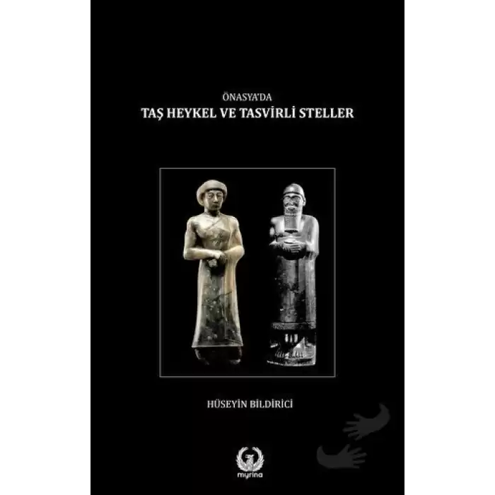 Önasya’da Taş Heykel ve Tasvirli Steller (Ciltli)