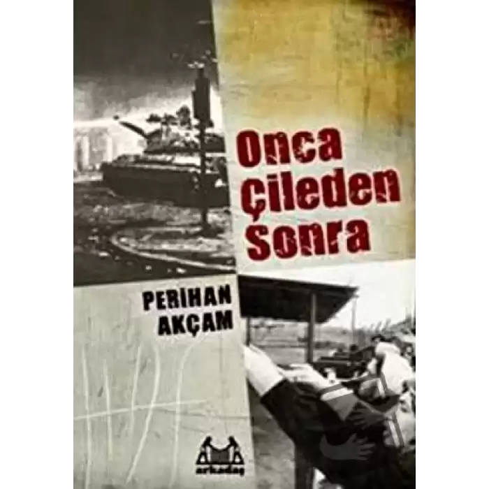 Onca Çileden Sonra