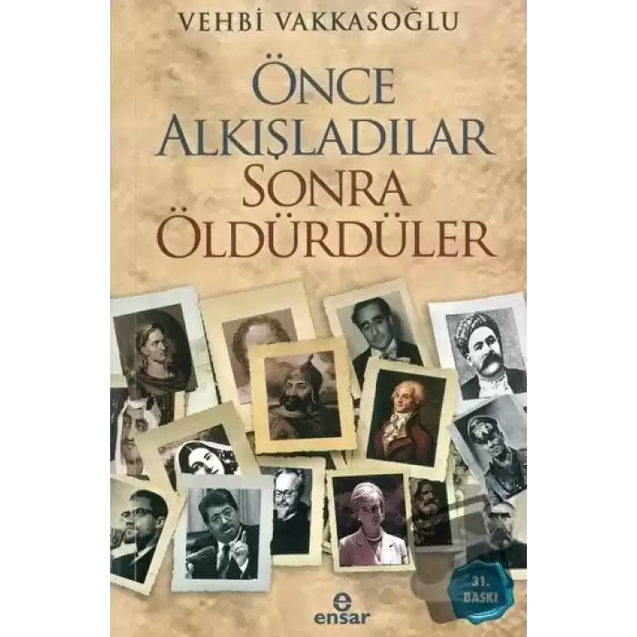 Önce Alkışladılar Sonra Öldürdüler