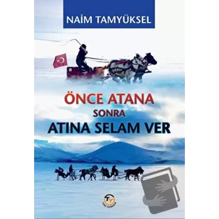 Önce Atana Sonra Atına Selam Ver