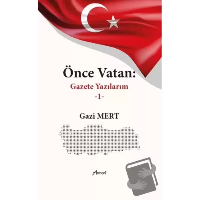 Önce Vatan Gazete Yazılarım - 1