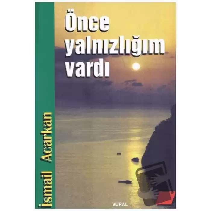 Önce Yalnızlığım Vardı