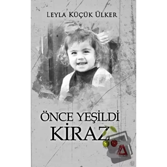 Önce Yeşildi Kiraz