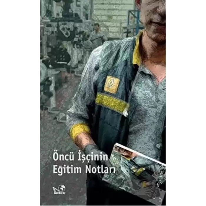 Öncü İşcinin Eğitim Notları