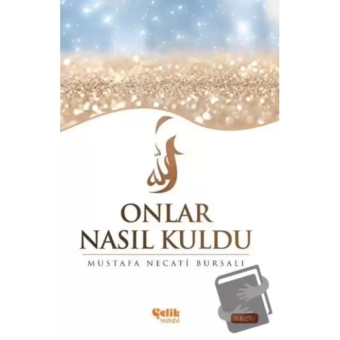 Onlar Nasıl Kuldu