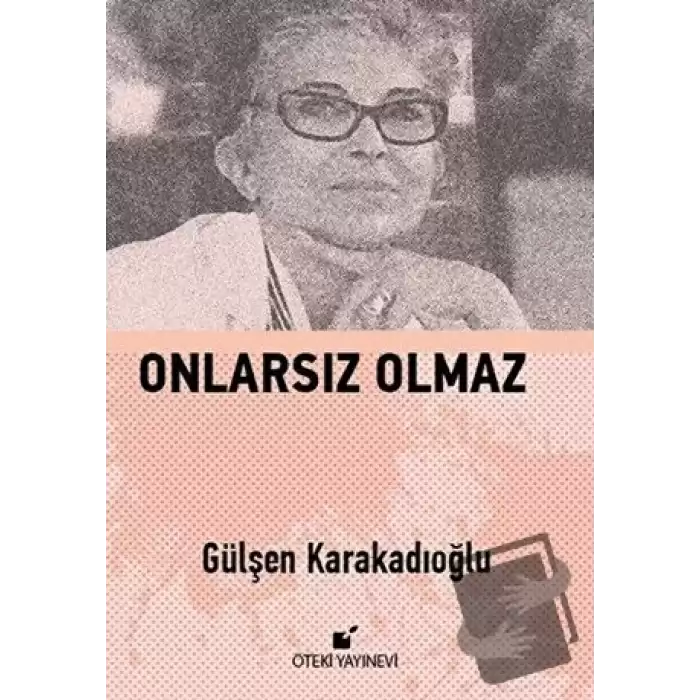 Onlarsız Olmaz (Ciltli)