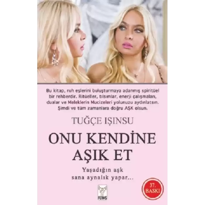 Onu Kendine Aşık Et