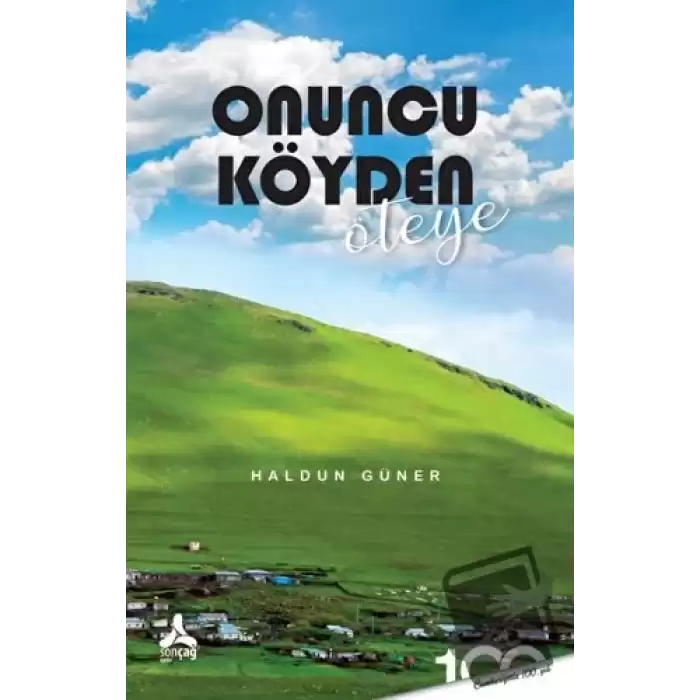 Onuncu Köyden Öteye