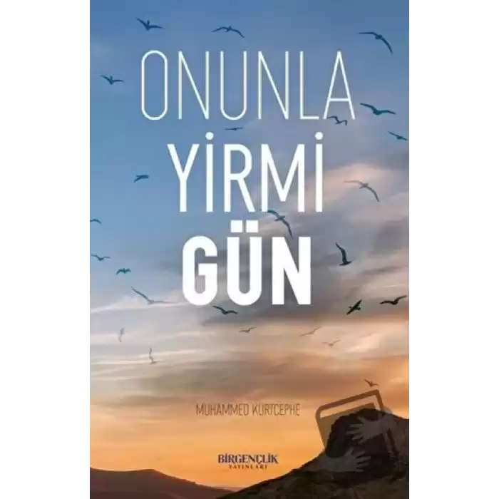 Onunla Yirmi Gün