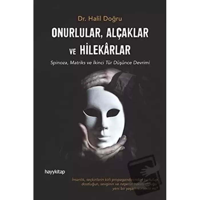 Onurlular, Alçaklar ve Hilekarlar