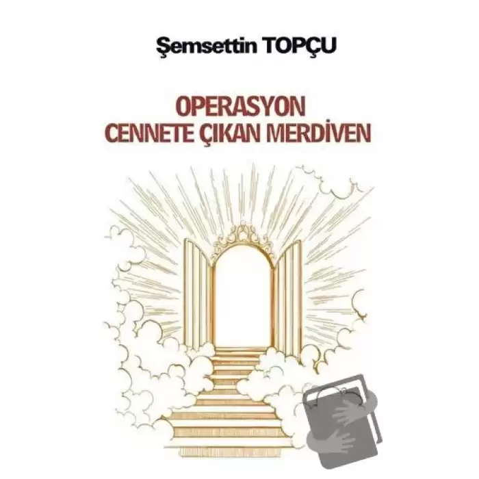 Operasyon Cennete Çıkan Merdiven