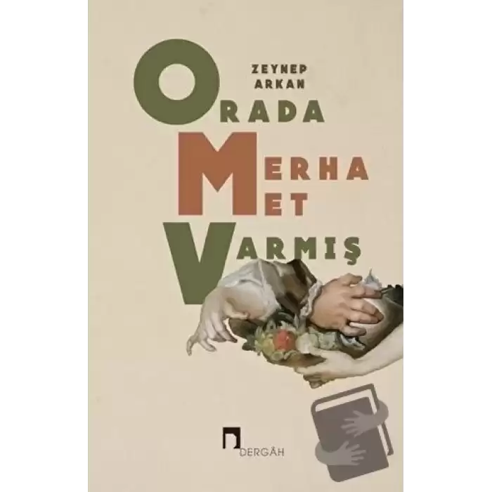 Orada Merhamet Varmış