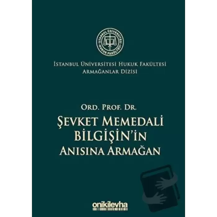 Ord. Prof. Dr. Şevket Memedali Bilgişinin Anısına Armağan (Ciltli)