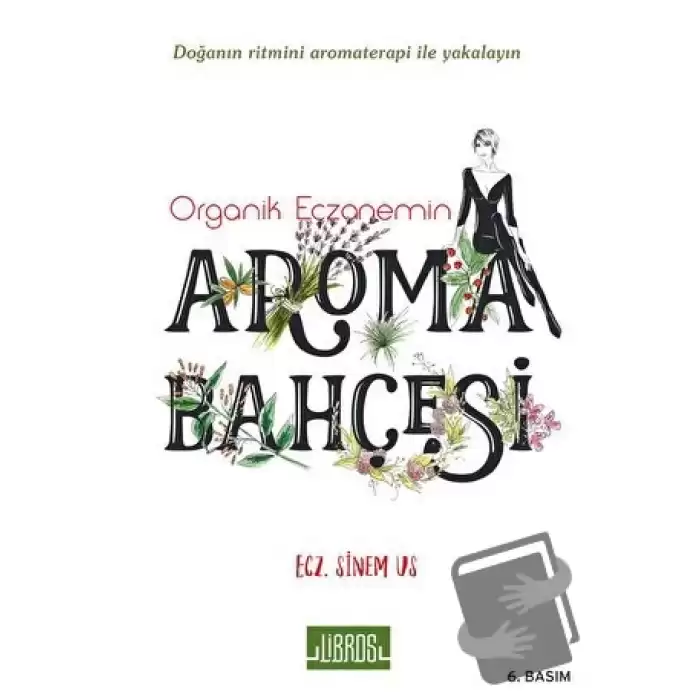 Organik Eczanemin Aroma Kokulu Bahçesi