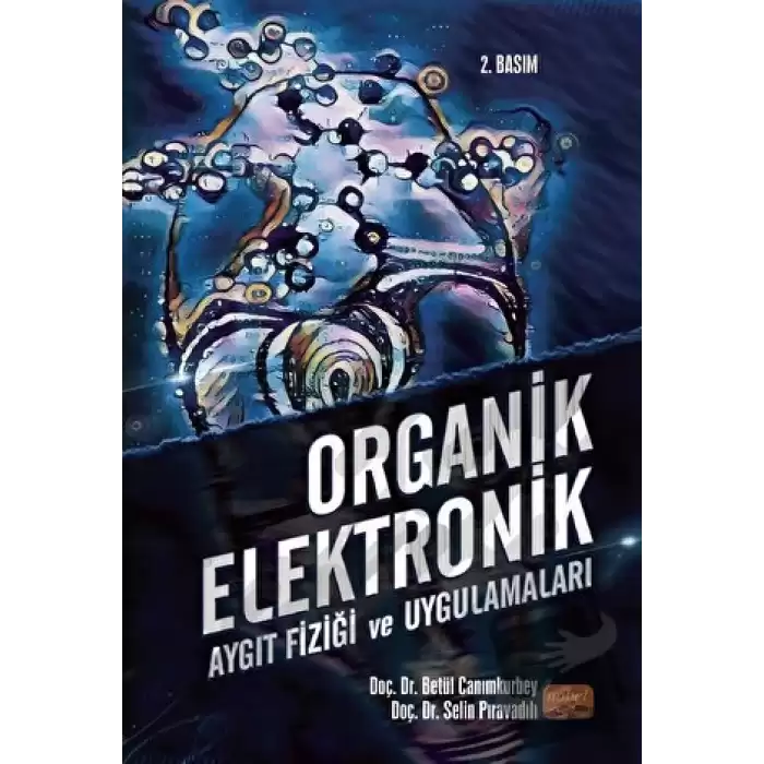 Organik Elektronik - Aygıt Fiziği ve Uygulamaları