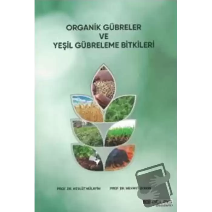 Organik Gübreler ve Yeşil Gübreleme Bitkileri