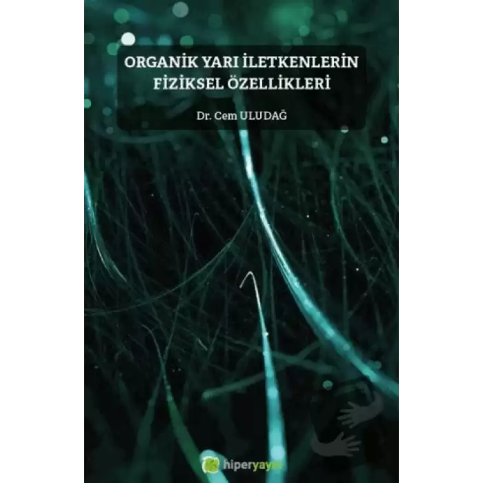 Organik Yarı İletkenlerin Fiziksel Özellikleri