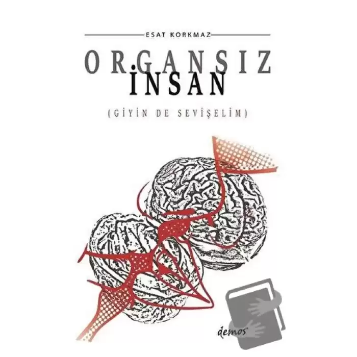 Organsız İnsan