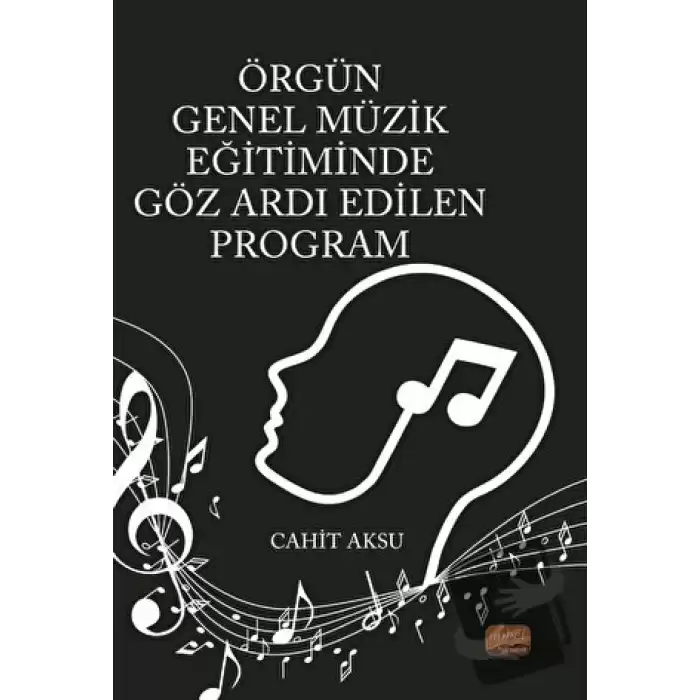 Örgün Genel Müzik Eğitiminde Göz Ardı Edilen Program