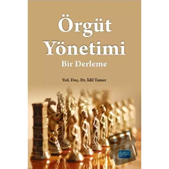 Örgüt Yönetimi: Bir Derleme