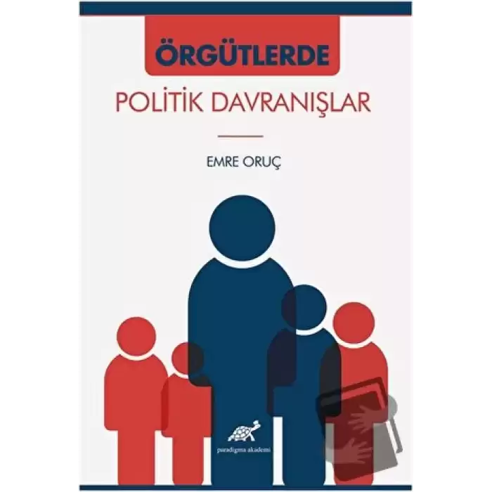 Örgütlerde Politik Davranışlar