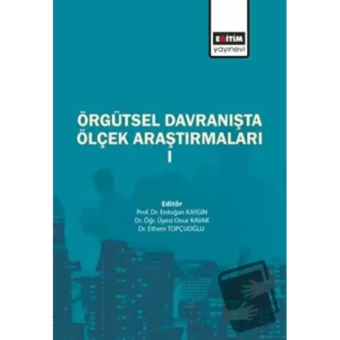 Örgütsel Davranışta Ölçek Araştırmaları