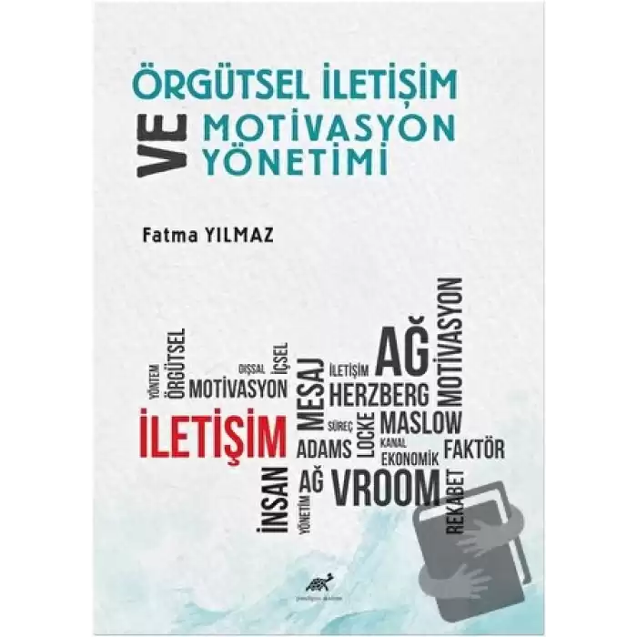 Örgütsel İletişim ve Motivasyon Yönetimi