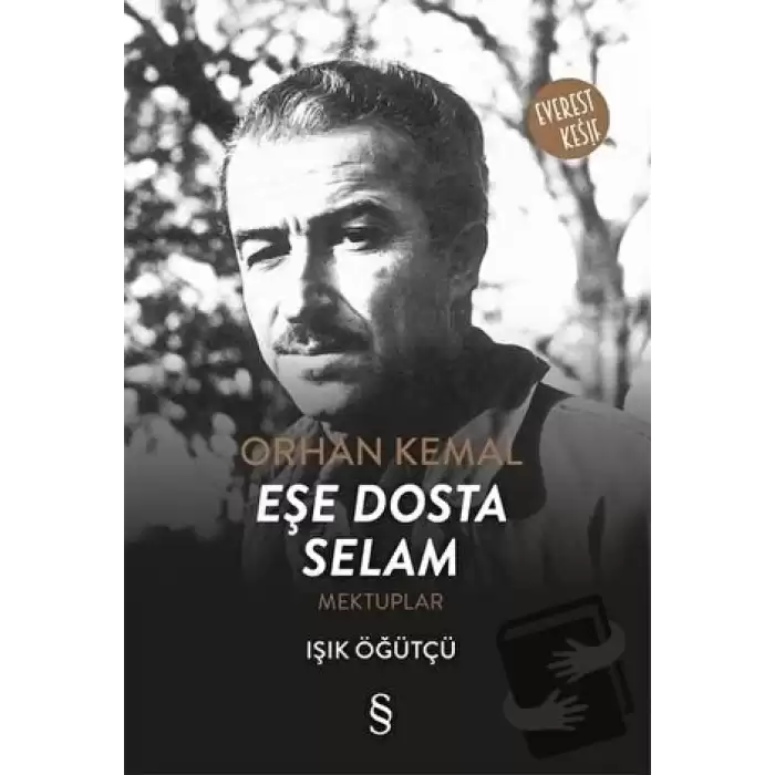 Orhan Kemal Eşe Dosta Selam