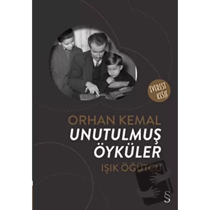 Orhan Kemal: Unutulmuş Öyküler