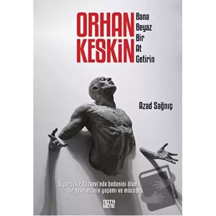 Orhan Keskin - Bana Beyaz Bir At Getirin