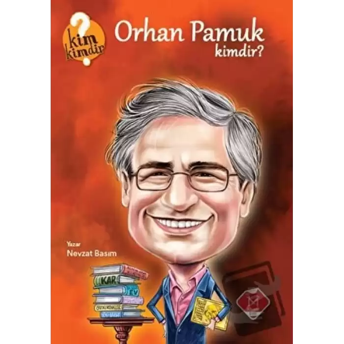 Orhan Pamuk Kimdir?