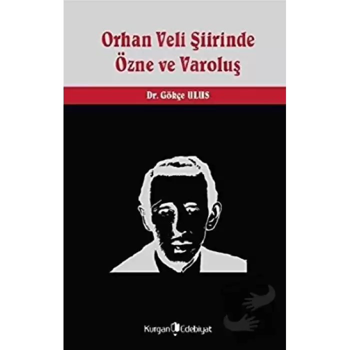 Orhan Veli Şiirinde Özne ve Varoluş