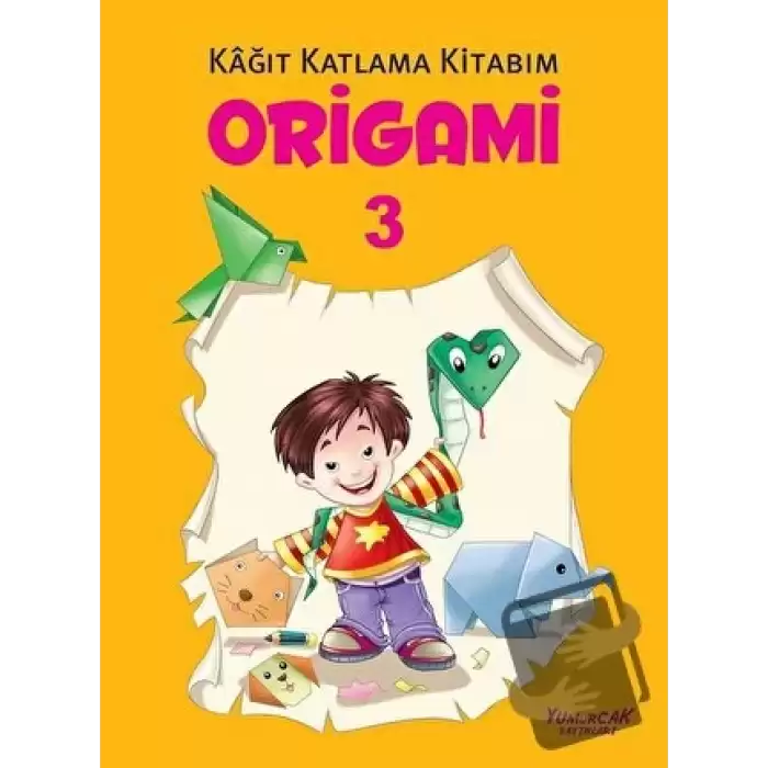 Origami 3 - Kağıt Katlama Kitabım