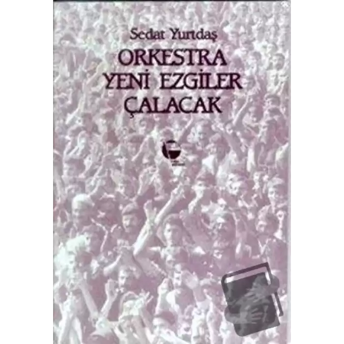 Orkestra Yeni Ezgiler Çalacak