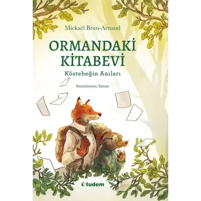 Ormandaki Kitabevi: Köstebeğin Anıları