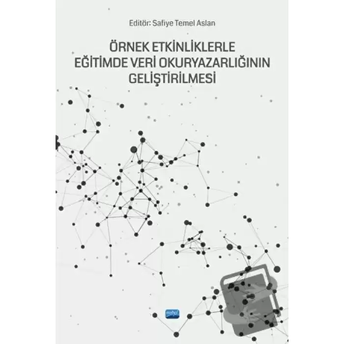 Örnek Etkinliklerle Eğitimde Veri Okuryazarlığının Geliştirilmesi