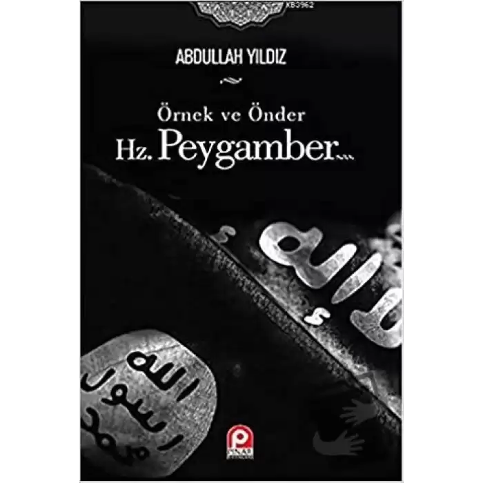 Örnek ve Önder Hz. Peygamber