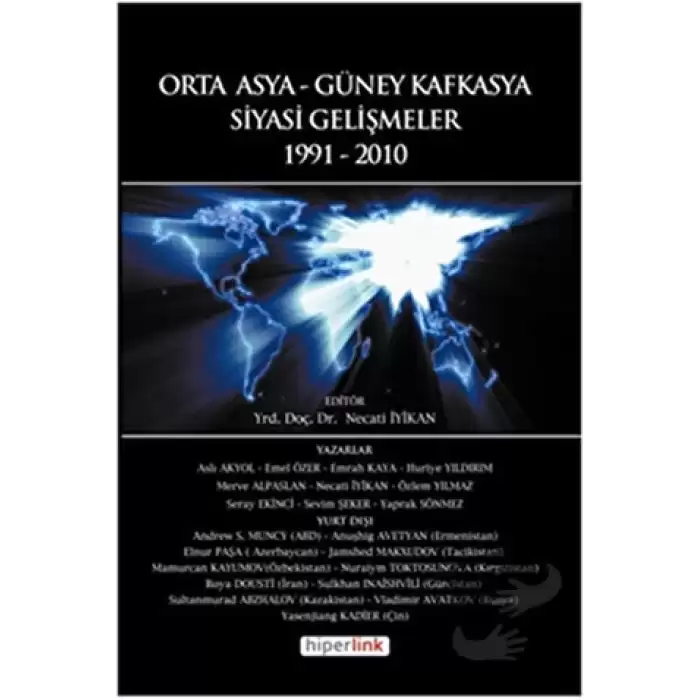 Orta Asya ve Güney Kafkasya Siyasi Gelişmeler 1991-2010