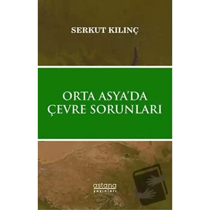 Orta Asya’da Çevre Sorunları