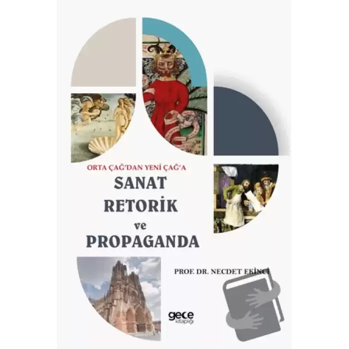 Orta Çağ’dan Yeni Çağ’a Sanat Retorik ve Propaganda