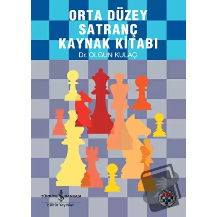 Orta Düzey Satranç Kaynak Kitabı