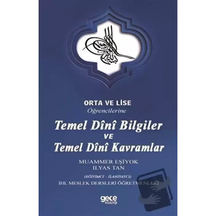 Orta ve Lise Öğrencilerine Temel Dini Bilgiler ve Temel Dini Kavramlar